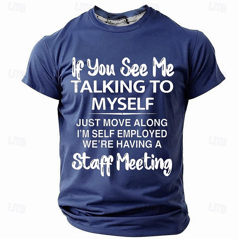 Mens T-Shirt Graphic Short Sleeve Funny Self-Employed Work Humor 'Staff Meeting' Quote