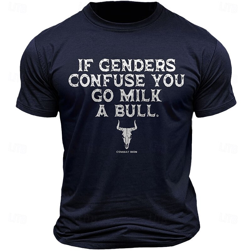 Men's Graphic T-Shirt: "If Genders Confuse You Go Milk A Bull" Short Sleeve Tee. Bold Lifestyle Statement.3