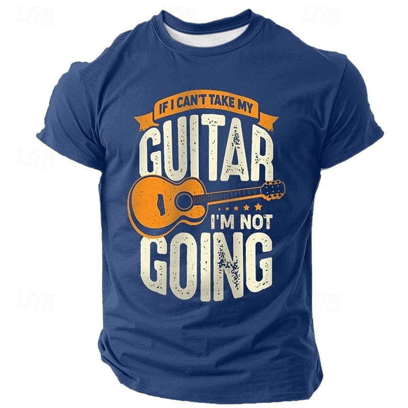 Men's Graphic T-Shirt: If I Can't Take My Guitar I'm Not Going Funny Musician Hobby Tee3