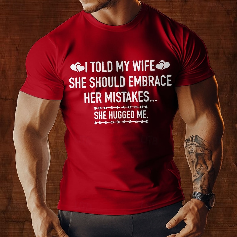 Men's Funny Graphic T-Shirt | Embrace Her Mistakes Wife Joke | Relationship Humor Tee3