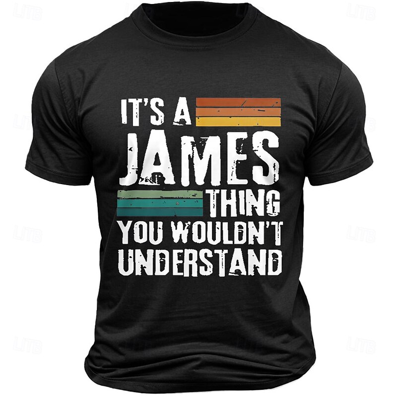 Men's It's A James Thing You Wouldn't Understand Graphic T-Shirt, Funny Short Sleeve Tee Gift for James3
