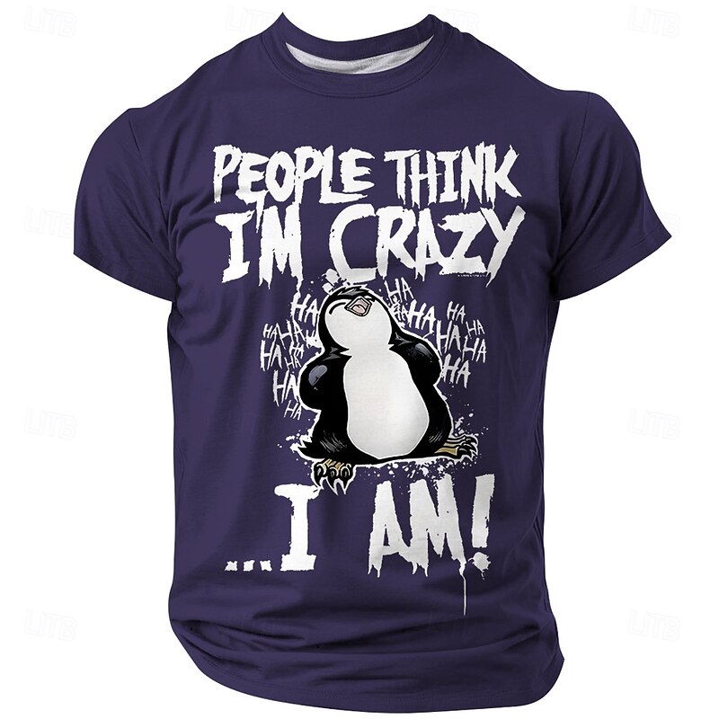 Men's Funny Graphic Tee - 'People Think I'm Crazy... I AM!' Humorous Penguin Lifestyle Short Sleeve Shirt