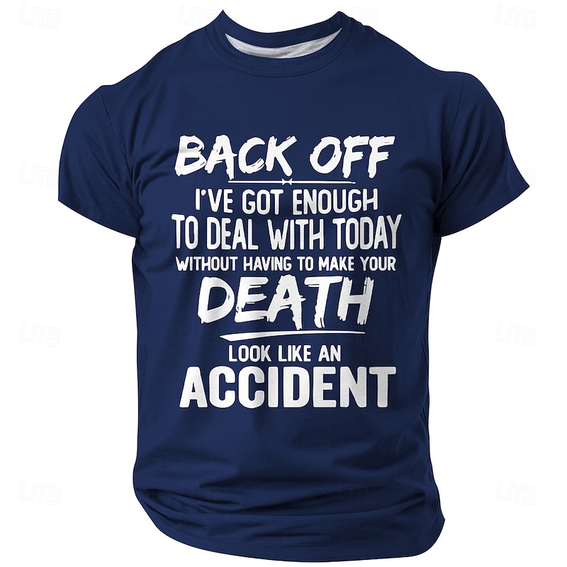 Men's Short Sleeve T-Shirt - Funny 'Back Off I've Got Enough' Dark Humor Graphic Tee, Sarcastic Lifestyle Top