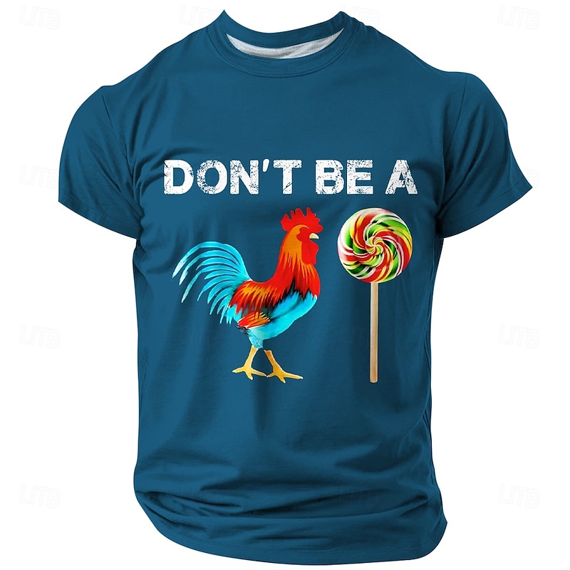 Funny Men's Graphic T-Shirt - Don't Be A Rooster Lollipop Visual Pun Tee Short Sleeve2