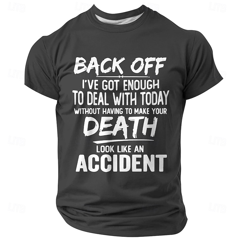 Men's Short Sleeve T-Shirt - Funny 'Back Off I've Got Enough' Dark Humor Graphic Tee, Sarcastic Lifestyle Top2