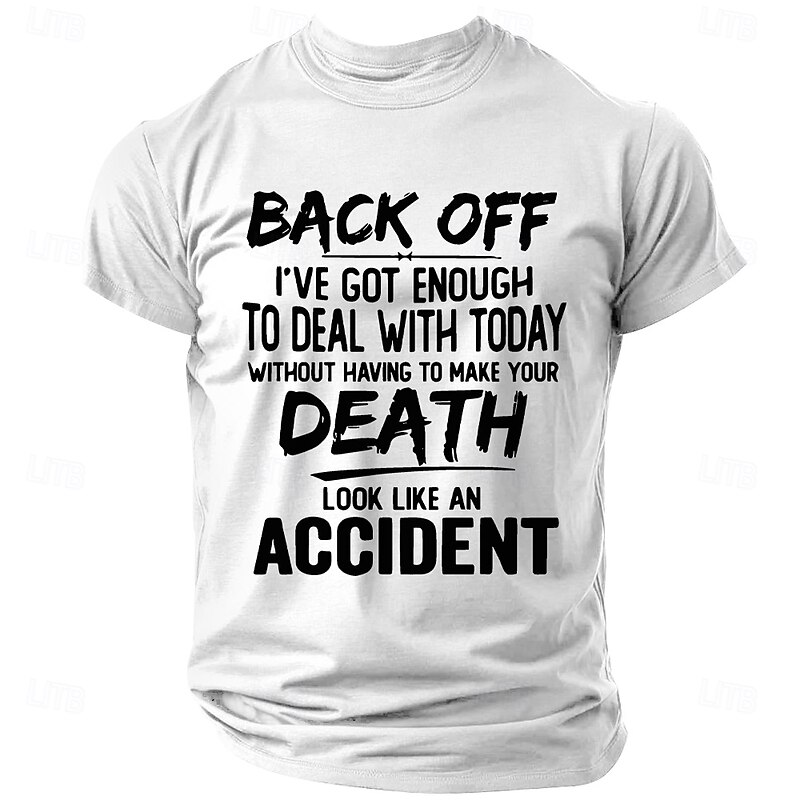 Men's Short Sleeve T-Shirt - Funny 'Back Off I've Got Enough' Dark Humor Graphic Tee, Sarcastic Lifestyle Top3
