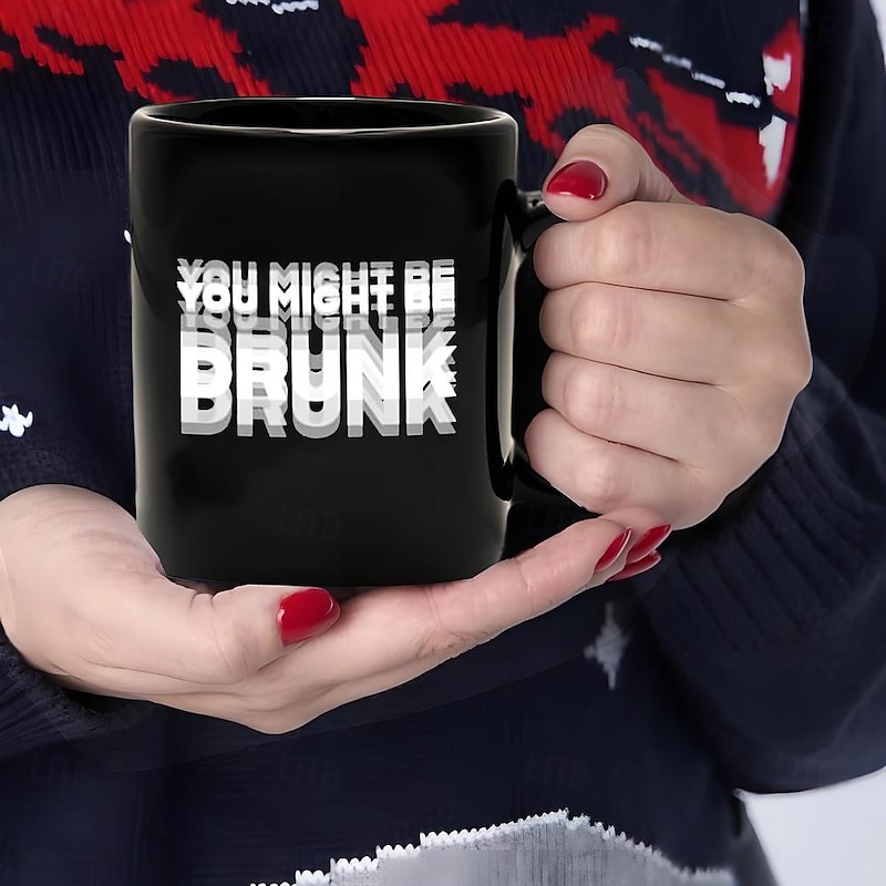 Funny Coffee Mug You Might Be Drunk Funny Slang Mug 11oz Black Ceramic Cup Gag Gift for Men Women Friends Office Birthday Christmas Joke Drinkware3