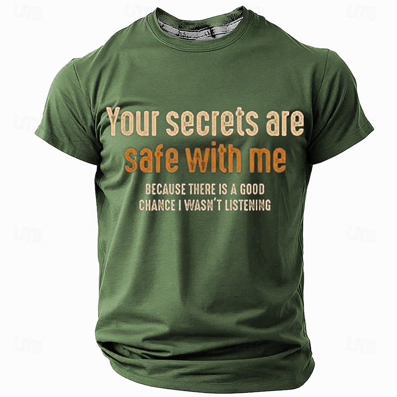 Men's Funny Graphic Tee 'Your Secrets Are Safe With Me, I Wasn't Listening' Short Sleeve Casual T-Shirt2