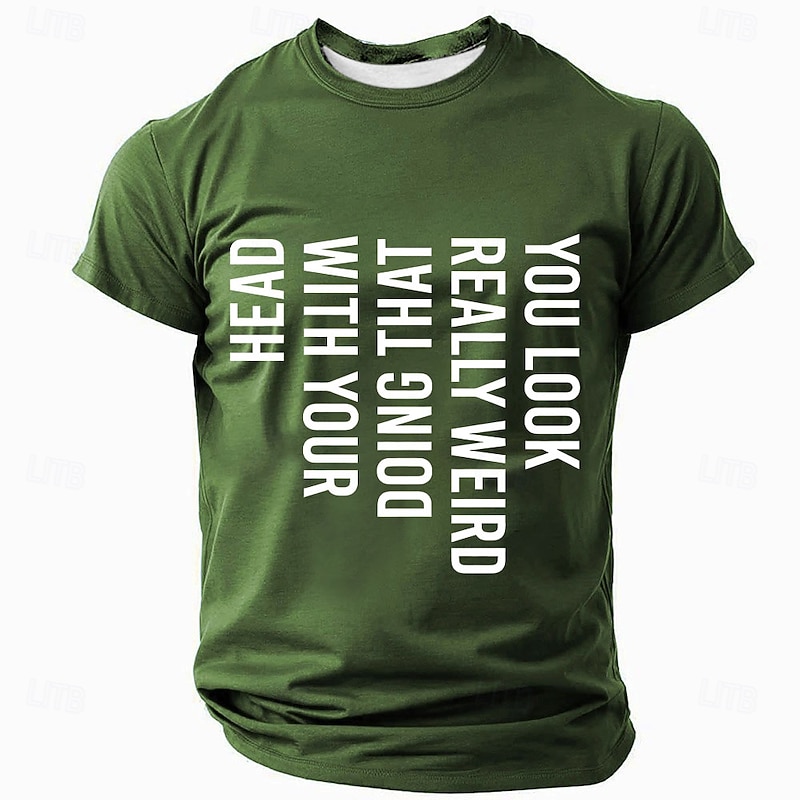Men's Funny Graphic Tee - Short Sleeve Novelty T-Shirt with 'You Look Really Weird Doing That With Your Head' Quote4