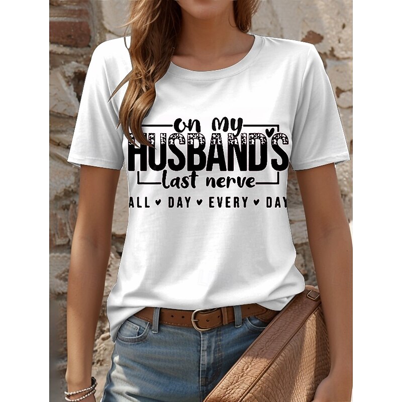 Women's T Shirt Graphic Letter Stylish Casual Short Sleeve Round Neck Regular Tops Daily Weekend Print White Pink Blue Purple Summer Spring Ridicule Husband2