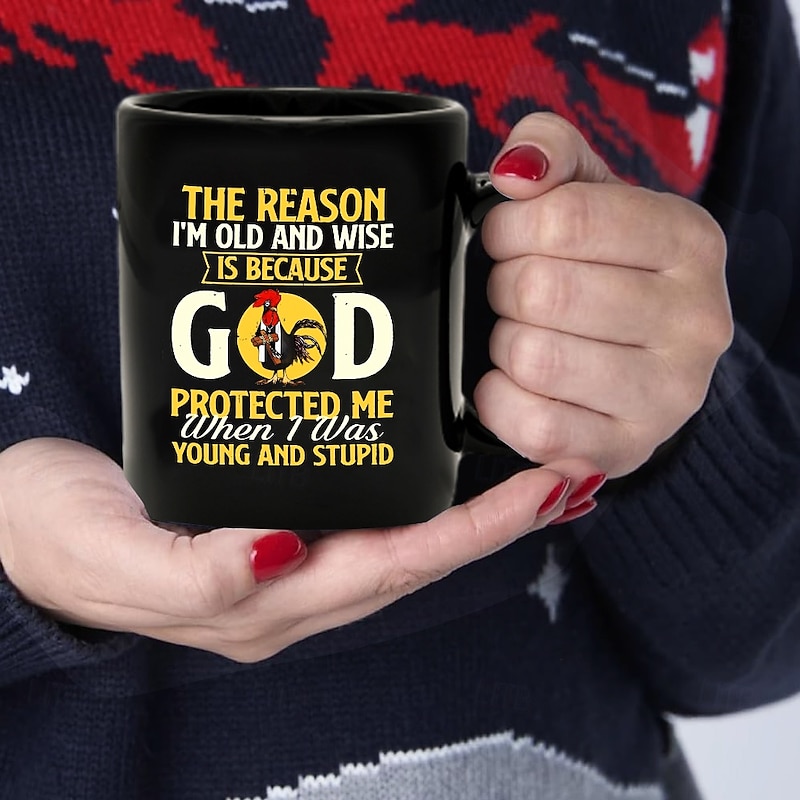 Funny Coffee Mug - The Reason I'm Old and Wise Is Because God Protected Me, Black Ceramic 11oz Cup, Sarcastic Gift for Dad, Grandpa, Friends, and Coworkers3
