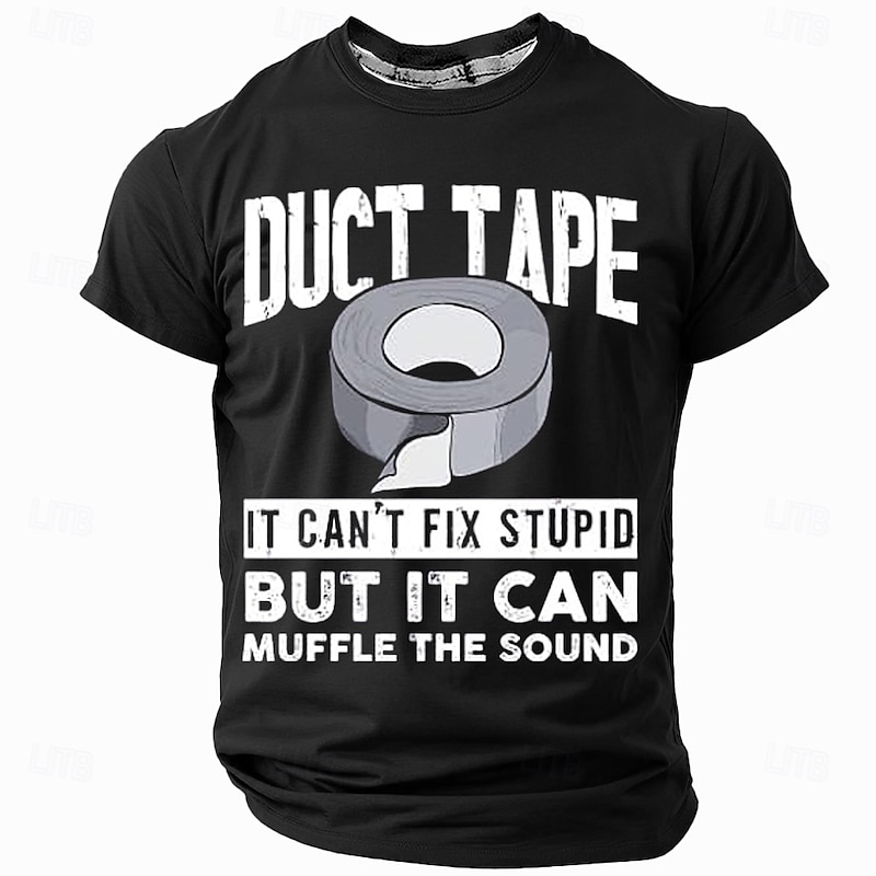 Men's Funny Graphic T-Shirt Duct Tape Short Sleeve - Can't Fix Stupid But It Can Muffle The Sound4
