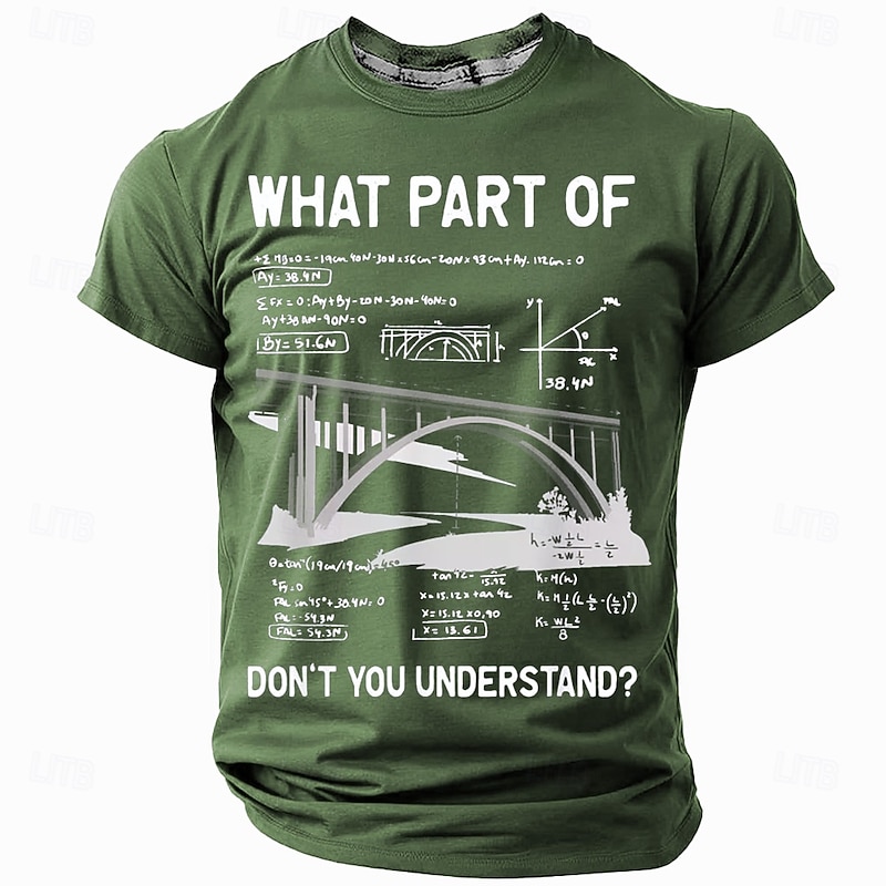 Men's Funny Engineer Graphic T-Shirt, Science Math Work Humor Quote: 'What Part Of Don't You Understand?'2