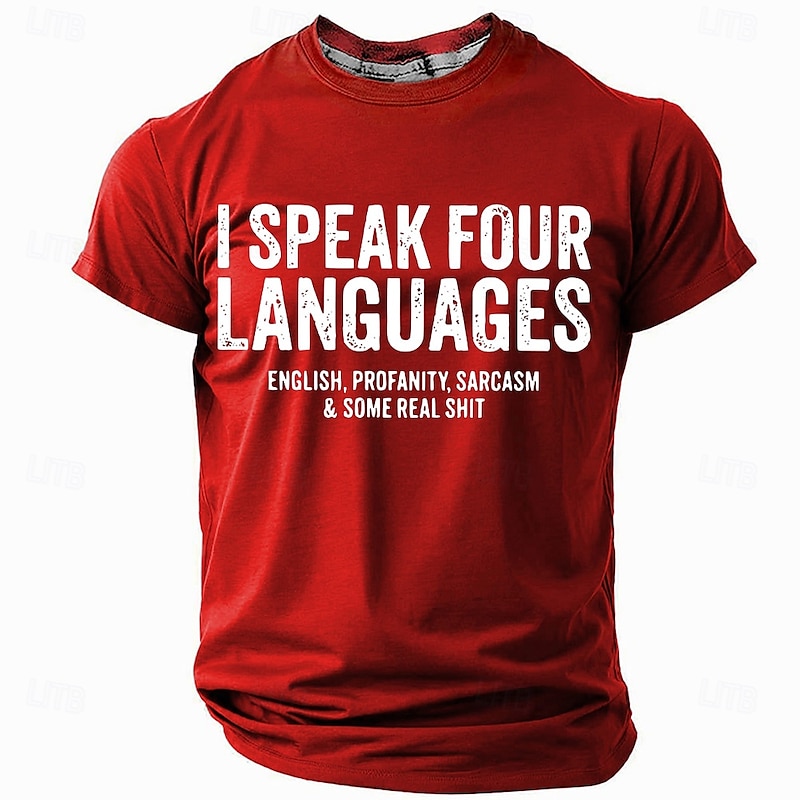 Men's Funny Graphic T-Shirt | I Speak Four Languages English, Profanity, Sarcasm & Some Real Shit Short Sleeve Tee