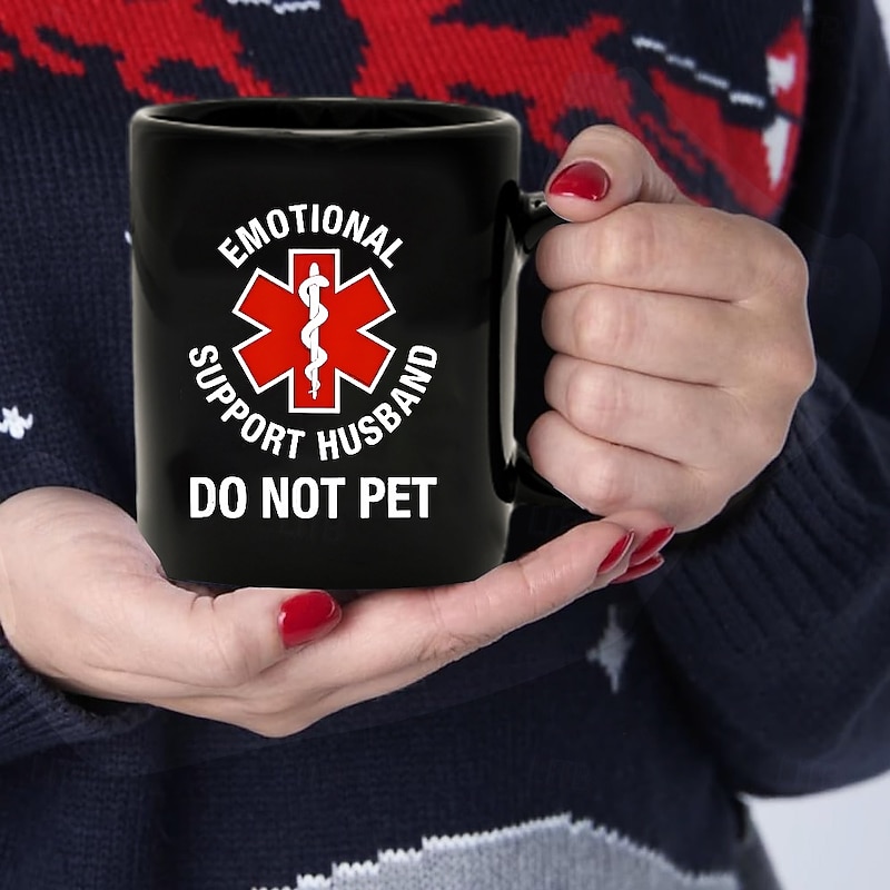 Funny Husband Mug Emotional Support Husband Do Not Pet Black 11oz Coffee Cup Sarcastic Gift for Men Husband Boyfriend Wedding Anniversary Birthday Christmas2