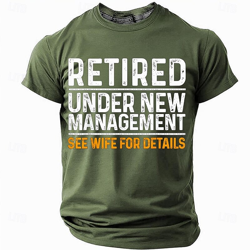 Men's Funny Retired Under New Management Graphic T-Shirt. See Wife For Details Humor Tee for Husbands.3