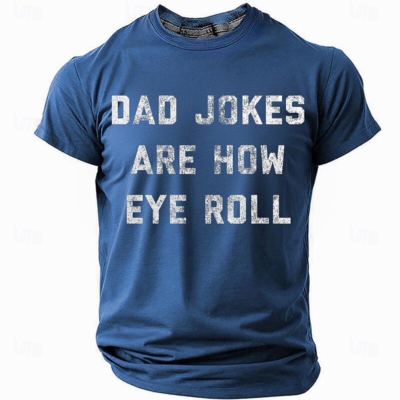 Men's Funny T-Shirt: 'Dad Jokes Are How Eye Roll' Sarcastic Graphic Tee for Family Humor, Short Sleeve Top