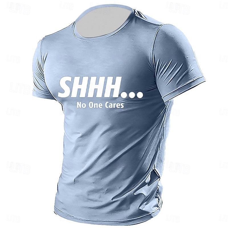 Men's Graphic T-Shirt: "SHHH... No One Cares" Sarcastic Humor Short Sleeve2