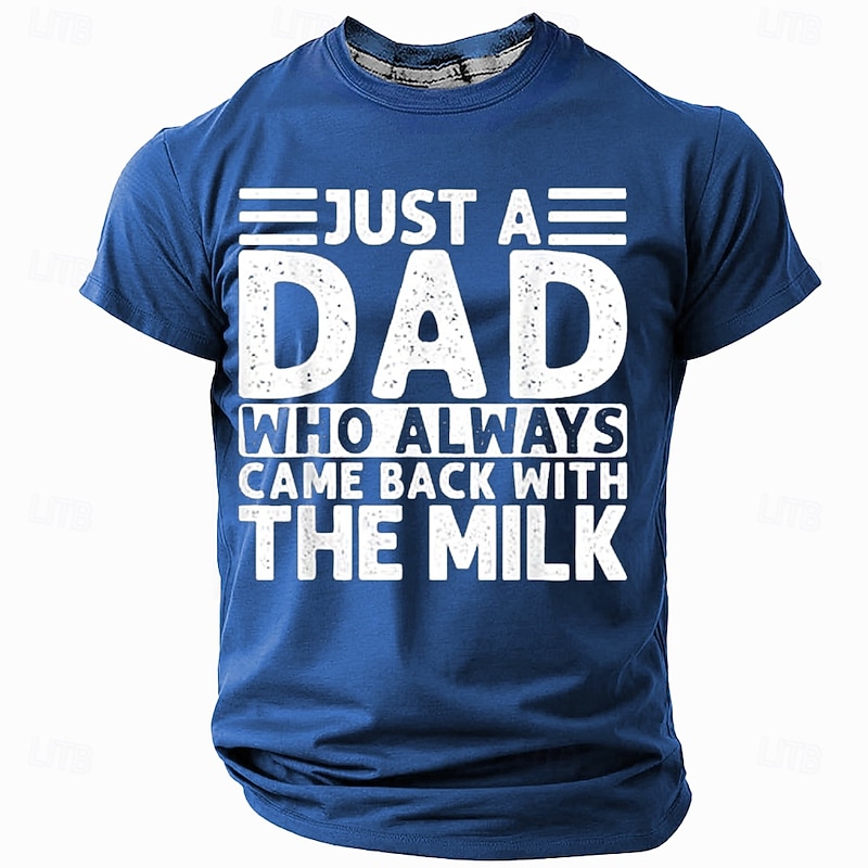 Men's 'Just A Dad Who Always Came Back With The Milk' Funny T-Shirt - Father's Day Humor Graphic Tee