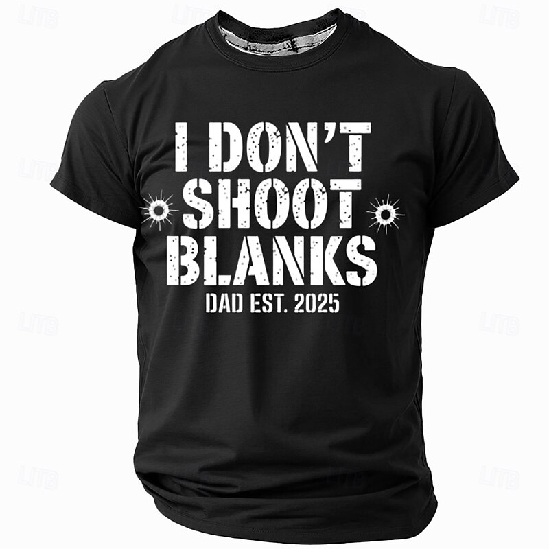 Men's Funny New Dad Est. 2025 T-Shirt - 'I Don't Shoot Blanks' Pregnancy Announcement Graphic Tee4