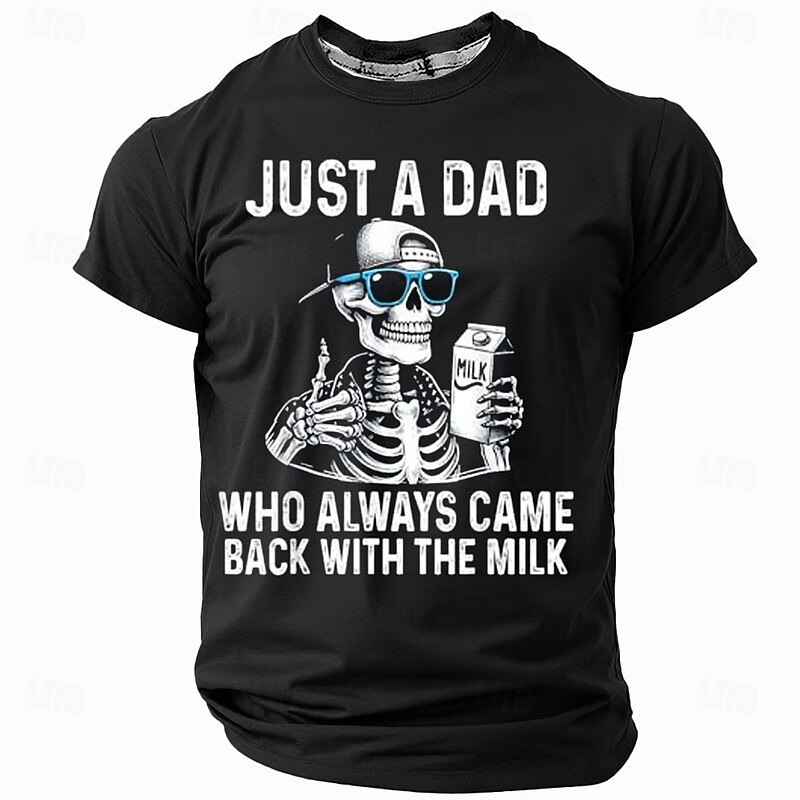 Mens Funny Graphic T-Shirt 'Just A Dad Who Always Came Back With The Milk' Skeleton Family Relationship Tee4