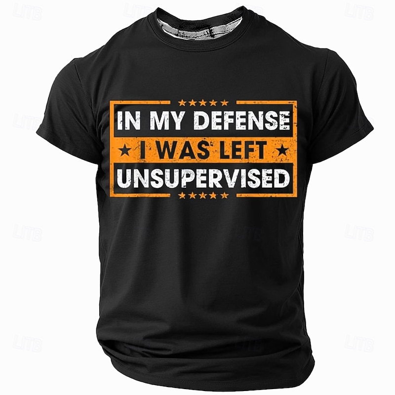 Men's Funny Graphic T-Shirt | "In My Defense I Was Left Unsupervised" Sarcastic Lifestyle Short Sleeve Tee4