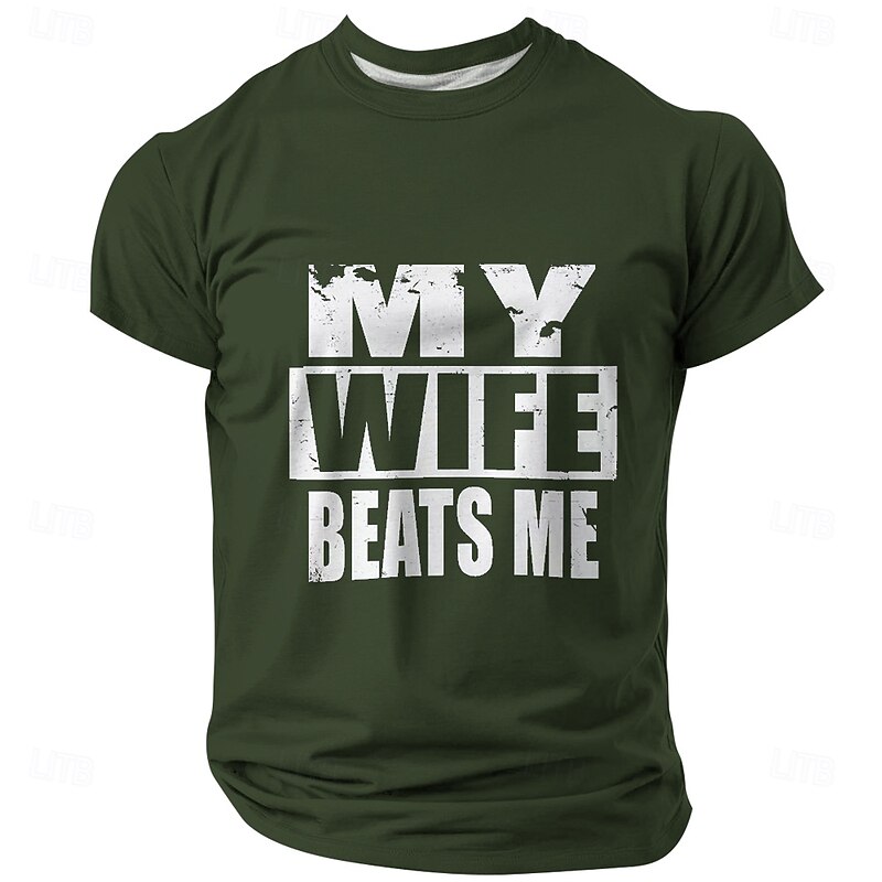 Men's T-Shirt My Wife Beats Me Funny Humorous Marriage Relationship Short Sleeve Tee3
