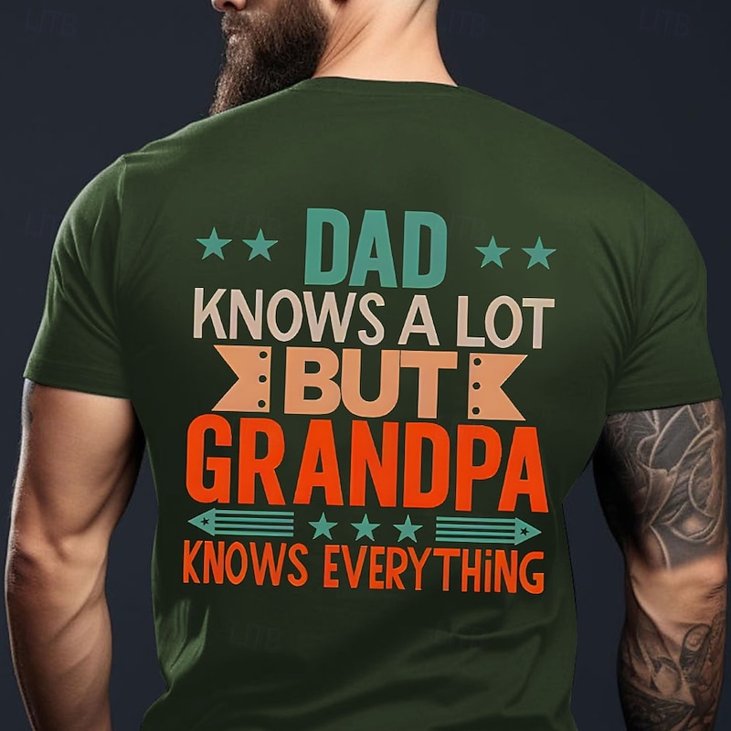 Men's Graphic T-Shirt: Dad Knows a Lot But Grandpa Knows Everything Funny Family Wisdom Short Sleeve4