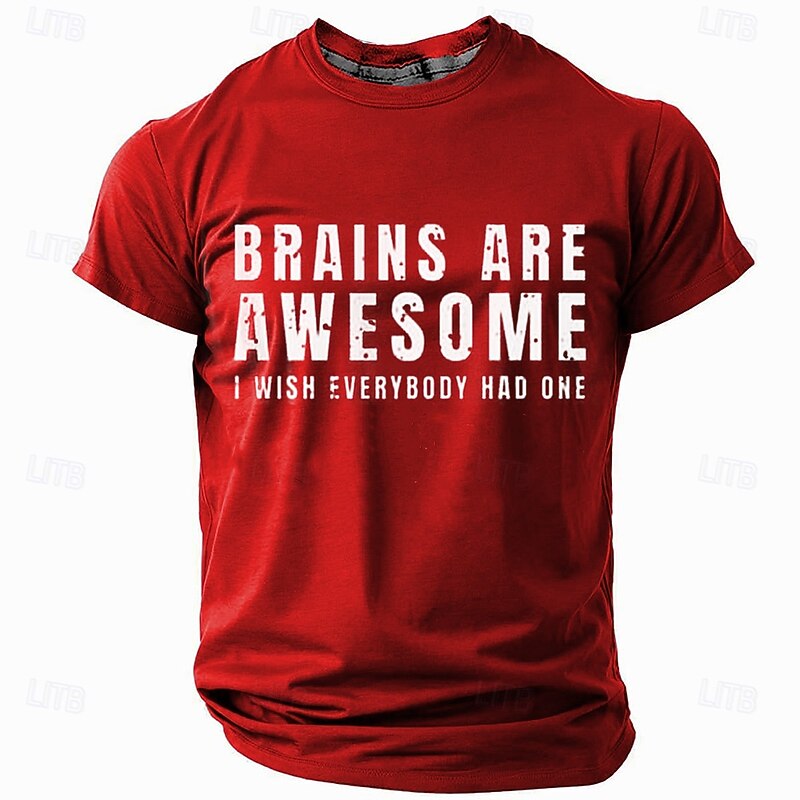 Men's Sarcastic Graphic T-Shirt: 'Brains Are Awesome I Wish Everybody Had One' Funny Lifestyle Top3