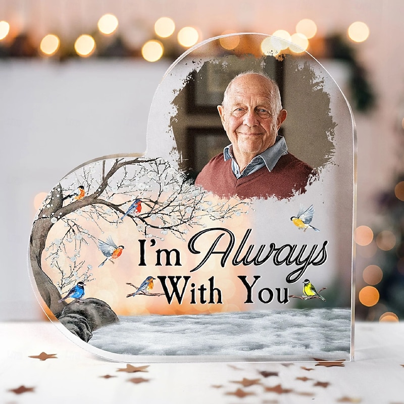 Personalized Memorial Acrylic Photo Plaque Custom Photo Sympathy Gifts For Loss Of Loved Ones I'm Always With You Memorial Gift Remembrance Decoration for Home Bedroom Tribute to Passed Loved Ones3