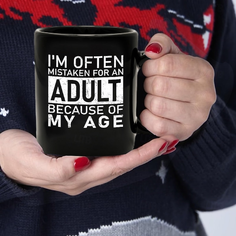 Funny Adulting Coffee Mug I'm Often Mistaken for an Adult Because of My Age Sarcastic Humor Cup Gag Gift for Friends Coworkers Men or Women 11oz Ceramic Mug3