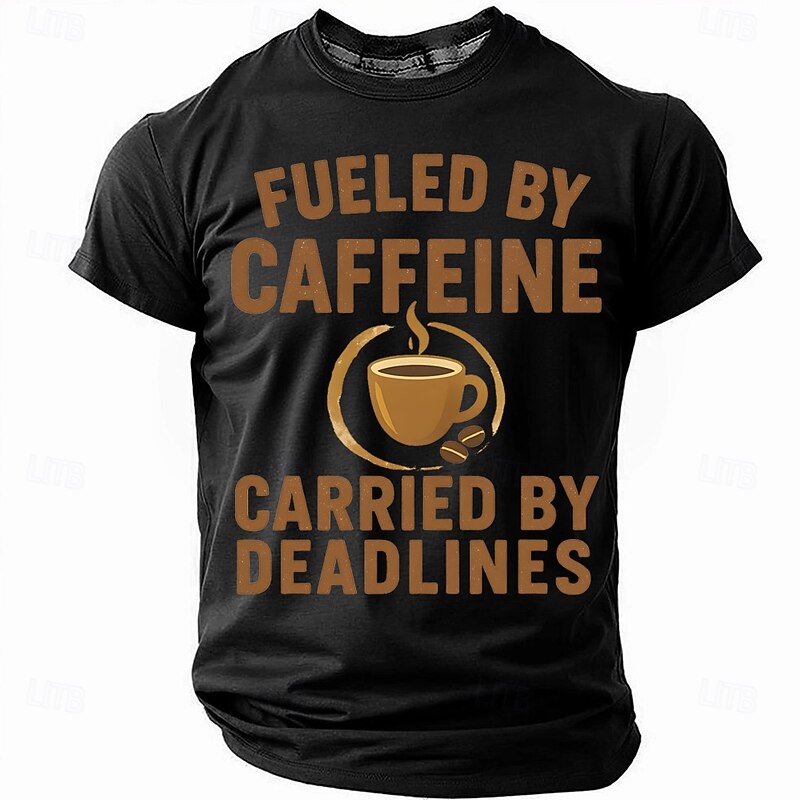 Mens Graphic T-Shirt: Fueled by Caffeine, Carried by Deadlines - Funny Work Coffee Lover Short Sleeve Top