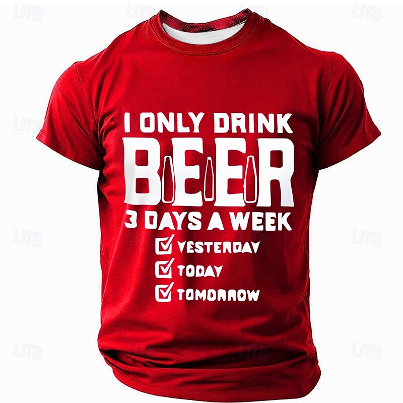 Men's Short Sleeve Graphic T-shirt: Funny 'I Only Drink Beer 3 Days A Week' Humor for Beer Lovers