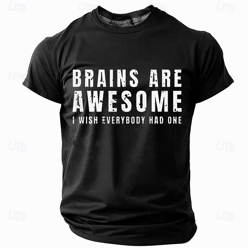 Men's Sarcastic Graphic T-Shirt: 'Brains Are Awesome I Wish Everybody Had One' Funny Lifestyle Top4