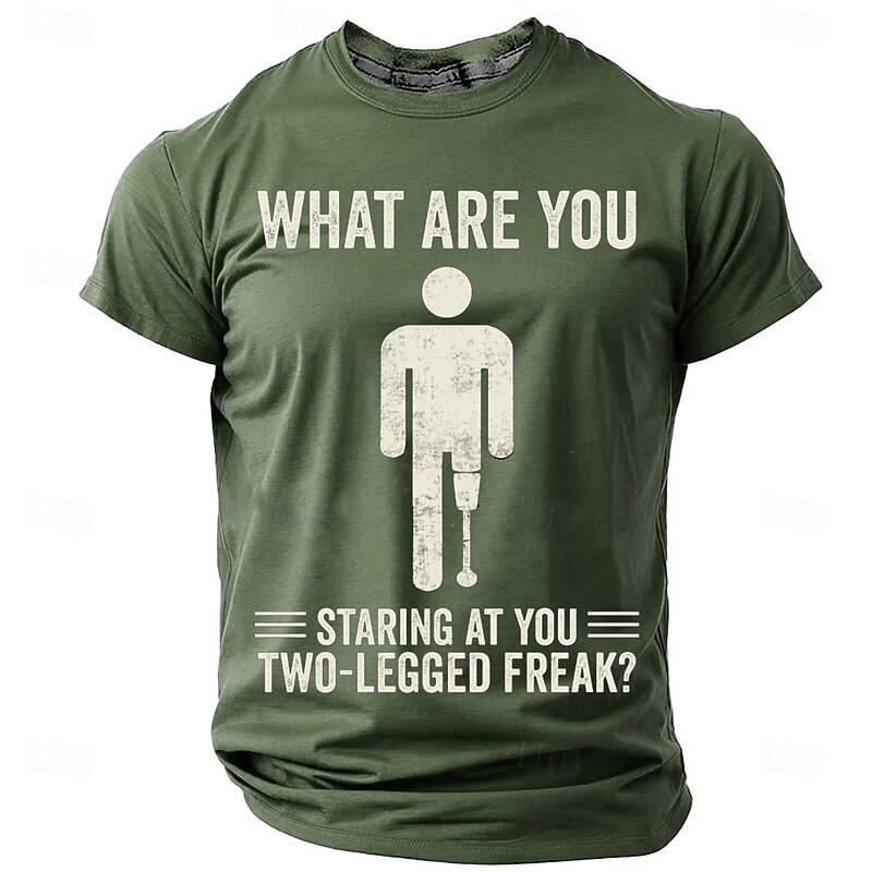 Men's Funny Short Sleeve Graphic T-Shirt: 'What Are You Staring At You Two-Legged Freak?' Amputee Humor Design