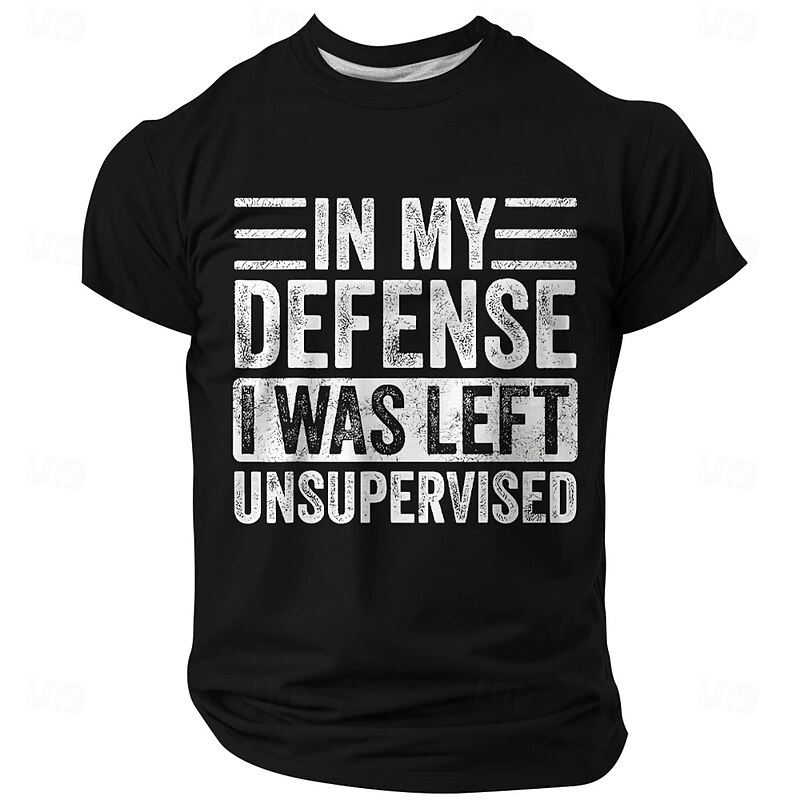 Men's Funny Graphic T-Shirt - 'In My Defense I Was Left Unsupervised' Humorous Lifestyle Short Sleeve Tee4