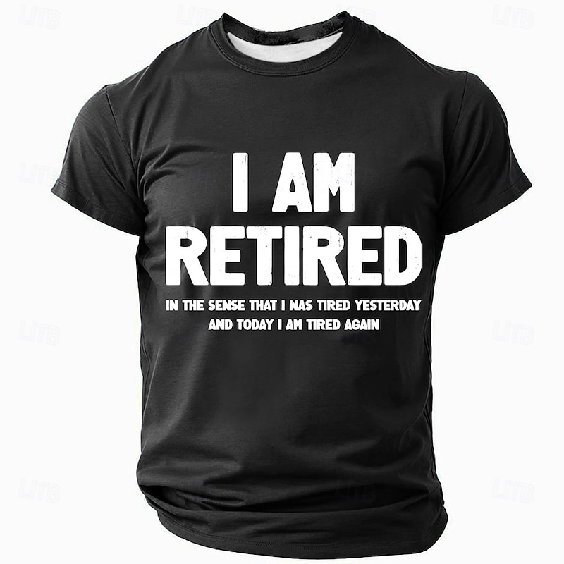 Men's Funny Graphic T-Shirt with Retirement Wordplay: 'I Am Retired, Tired Again' Short Sleeve Tee3