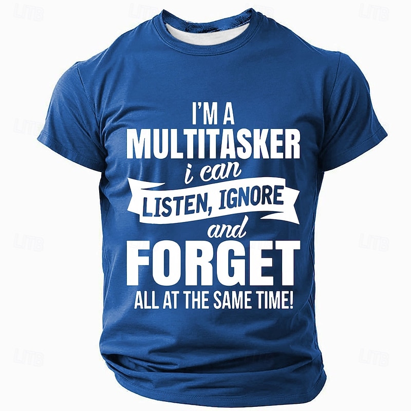 Men's Funny Multitasker T-Shirt: I Can Listen, Ignore, Forget All At The Same Time Graphic Humor Tee4