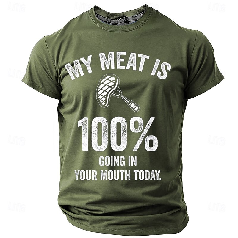Men's Funny BBQ Graphic T-Shirt - 'My Meat Is 100% Going In Your Mouth Today' Grilling Humor Short Sleeve