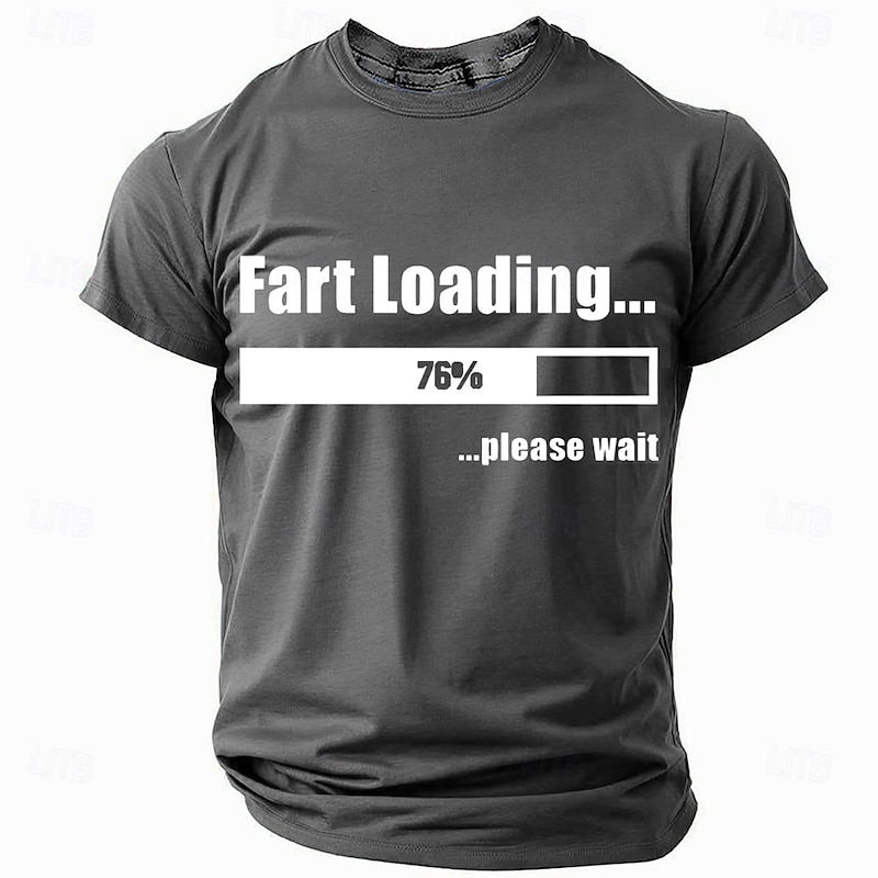 Mens Funny Graphic T-Shirt Fart Loading 76% Please Wait Humor Short Sleeve4