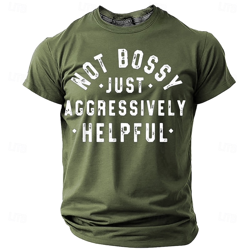 Not Bossy Just Aggressively Helpful Men's Funny Graphic T-Shirt Work Humor Short Sleeve2