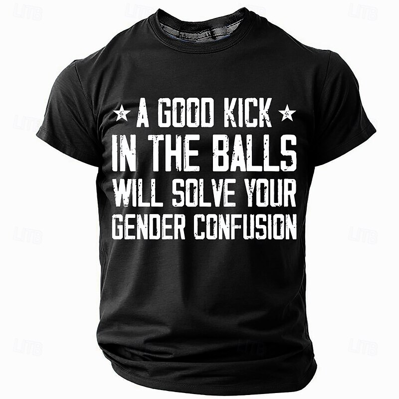 Men's Short Sleeve T-Shirt with 'A Good Kick In The Balls Will Solve Your Gender Confusion' Graphic Print, Crew Neck Casual Top4