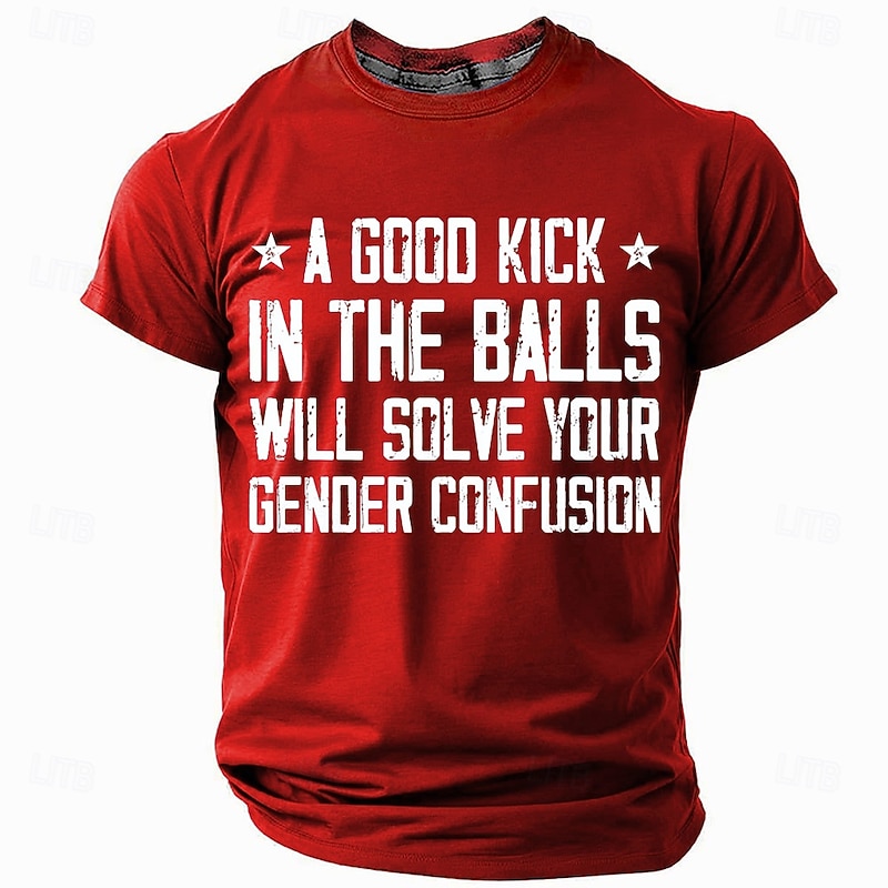 Men's Short Sleeve T-Shirt with 'A Good Kick In The Balls Will Solve Your Gender Confusion' Graphic Print, Crew Neck Casual Top