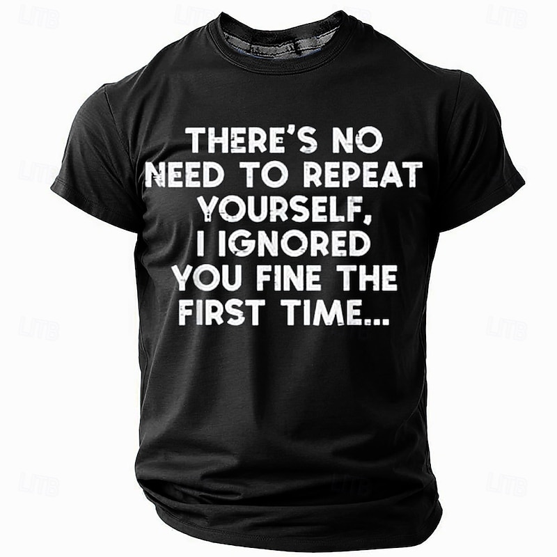 Men's T-Shirt Funny Sarcastic Graphic Tee - Short Sleeve Office Humor Quote "I Ignored You The First Time"4