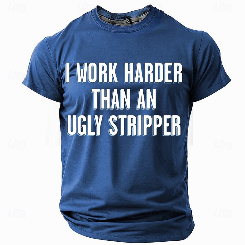 Men's Humorous Work Ethic T-Shirt: 