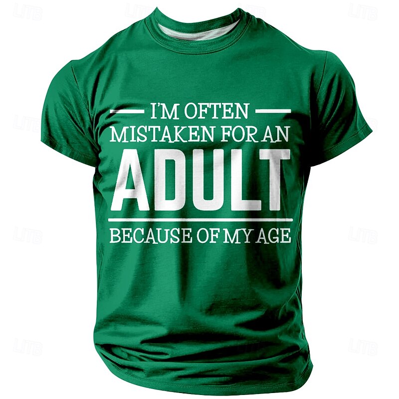 Mens Funny Graphic T-Shirt: "I'm Often Mistaken For An Adult Because Of My Age" Humor Tee3