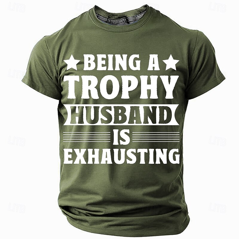 Mens T-Shirt Funny Graphic Short Sleeve Tee 'Being a Trophy Husband Is Exhausting' Relationship Humor3