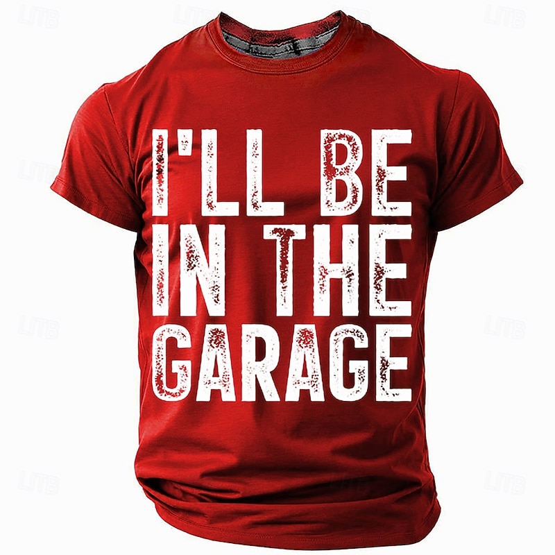 I'll Be In The Garage Funny Mens T-Shirt - Short Sleeve Graphic Tee for Car Enthusiasts & Hobby Dads