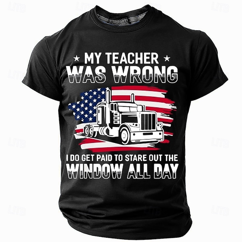 Men's Funny Trucker Graphic Tee: 'My Teacher Was Wrong, I Get Paid To Stare Out The Window' Work Humor Short Sleeve T-Shirt