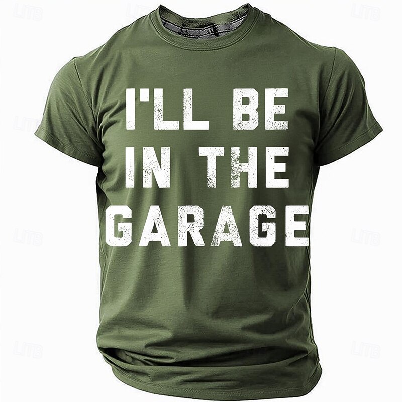 Men's Graphic T-Shirt: "I'LL BE IN THE GARAGE" Hobbies & Lifestyle Humor Tee3
